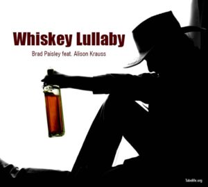 whiskey-lullaby-brad-Paisley